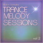 Motion Samples Trance Melody Sessions Vol.2