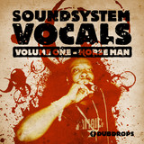 Loopmasters Soundsystem Vocals Vol. 1