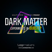 Loopmasters Dark Matter - Experiments in Dubstep