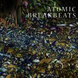 Homegrown Sounds Atomic Breakbeats