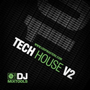 Loopmasters DJ Mix Tools 10 - Tech House V2
