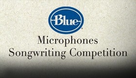 Blue Microphones Songwriting Competition