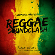 Loopmasters Dubmatix presents Reggae Soundclash