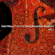 Gabi Masso Oriental String Ensemble Sessions Vol 1