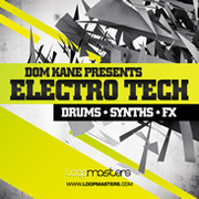 Loopmasters Dom Kane presents Electro Tech