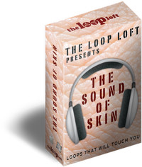 The Loop Loft The Sound of Skin