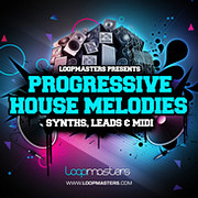 Loopmasters Progressive House Melodies