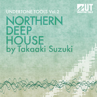 Undertone Tools 2 Northern Deep House