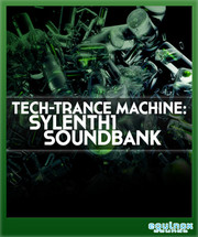 Equinox Sounds Tech-Trance Machine: Sylenth1 Soundbank