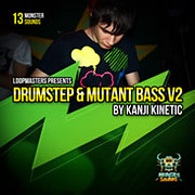 Monster Sounds Drumstep and Mutant Bass Vol 2 by Kanji Kinetic