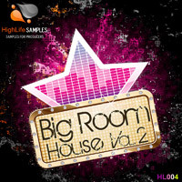 HighLife Samples Big Room House Vol 2