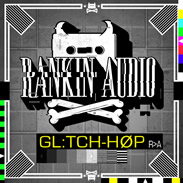 Rankin Audio Glitch Hop