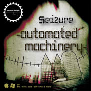 Industrial Strength Sei2ure Automated Machinery