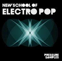 Pressure Samples New School of Electro Pop