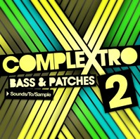 Sounds To Sample Complextro Bass and Patches 2