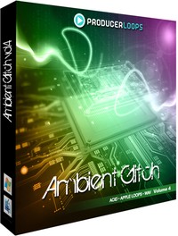 Producer Loops Ambient Glitch Vol 4