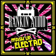 Rankin Audio Mash Up Electro