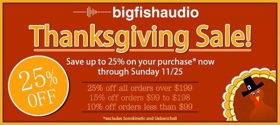 Big Fish Audio Thanksgiving Sale