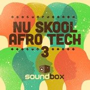 Soundbox Nu Skool Afro Tech 3