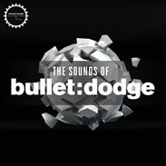 Industrial Strength The Sounds of Bullet Dodge