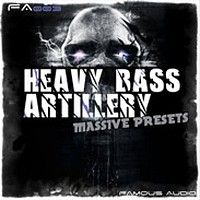 Famous Audio Heavy Bass Artillery