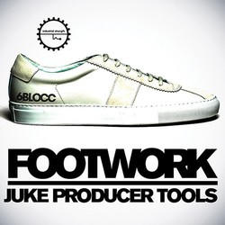 6blocc Footwork Juke Producer Tools