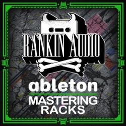 Rankin Audio Ableton Mastering Racks