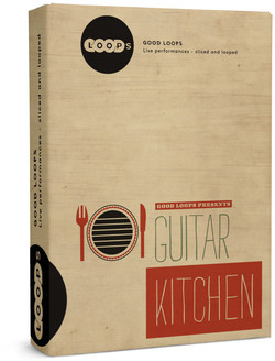Good Loops Guitar Kitchen Vol 1