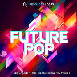Producer Loops Future Pop Vol 5