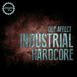 Dep Affect Industrial Hardcore