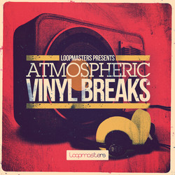 Loopmasters Atmosphere Vinyl Breaks