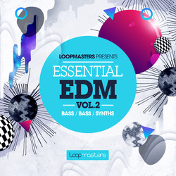 Loopmasters Essential EDM Vol 2