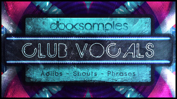 dboxSamples Club Vocals