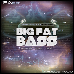 Famous Audio Big Fat Bass