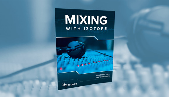 Mixing with iZotope