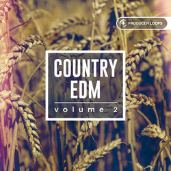Producer Loops Country EDM Vol 2