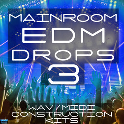 Mainroom EDM Drops 3