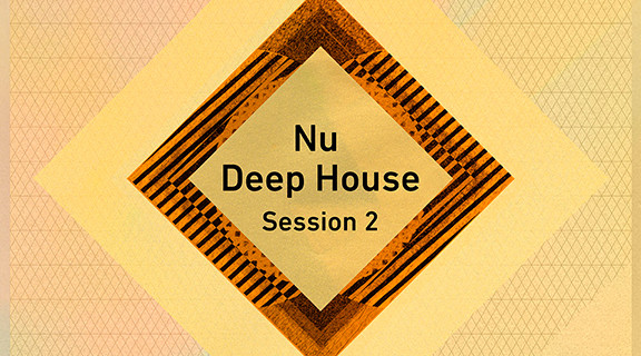 Nu Deep House Session 2