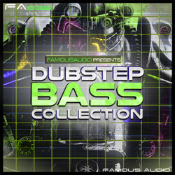 Famous Audio Dubstep Bass Collection