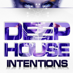 Mainroom Warehouse Deep House Intentions