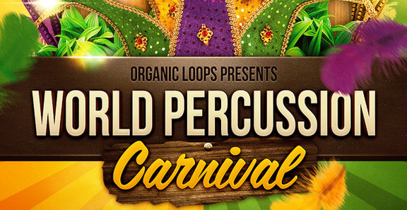 Organic Loops World Percussion Carnival