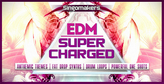 Singomakers Supercharged EDM