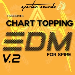 Spartan Sounds Chart Topping EDM Vol.2