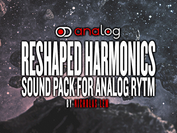 Reshaped Harmonics for Analog Rytm