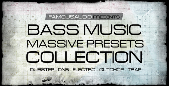 Famous Audio Bass Music Massive Presets Collection
