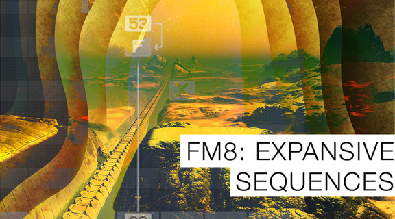FM8: Expansive Sequences
