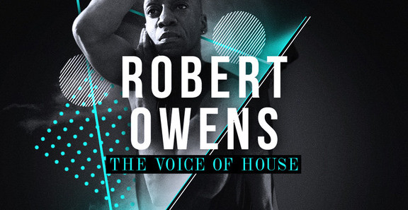 Robert Owens - The Voice Of House
