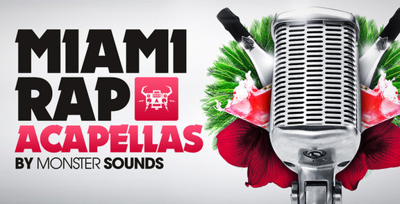 Monster Sounds Miami Rap Acapellas