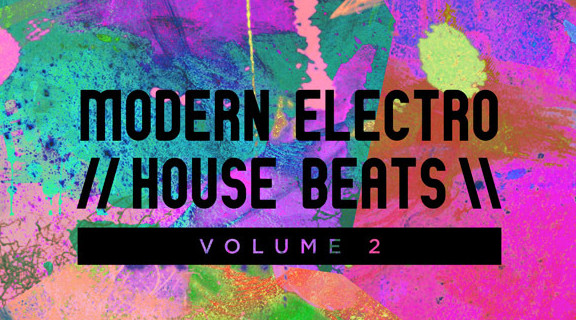 Modern Electro House Beats Vol 2