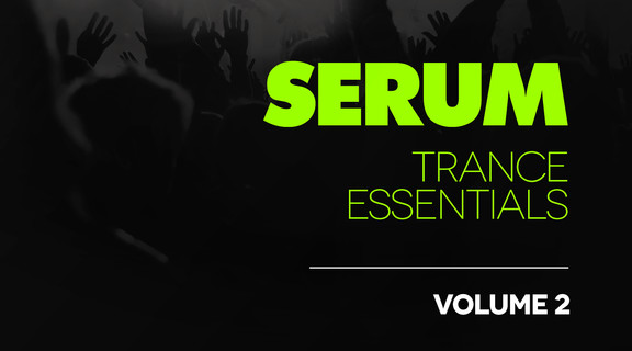 Serum Trance Essentials Volume 2